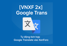 Thread '[VNXF 2x] Google Trans - Tự động tích hợp Google Translate vào XenForo'